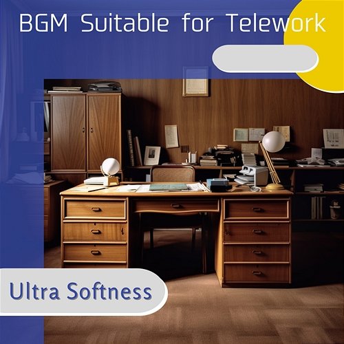 Bgm Suitable for Telework Ultra Softness