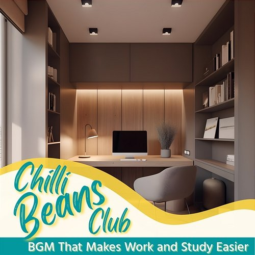 Bgm That Makes Work and Study Easier Chilli Beans Club