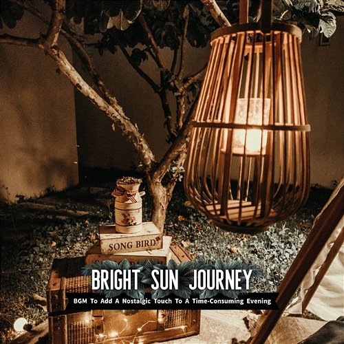 Bgm to Add a Nostalgic Touch to a Time-consuming Evening Bright Sun Journey