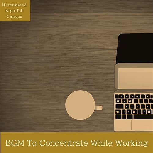 Bgm to Concentrate While Working Illuminated Nightfall Canvas