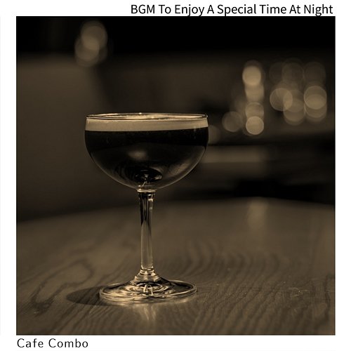 Bgm to Enjoy a Special Time at Night Cafe Combo