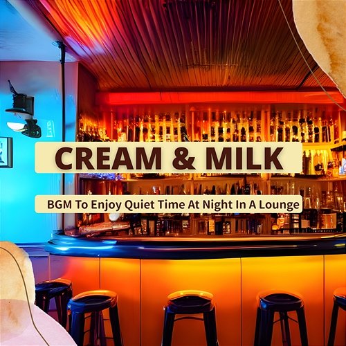 Bgm to Enjoy Quiet Time at Night in a Lounge Cream & Milk