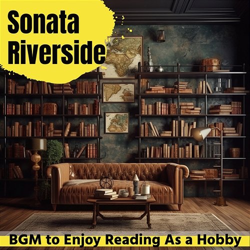 Bgm to Enjoy Reading as a Hobby Sonata Riverside