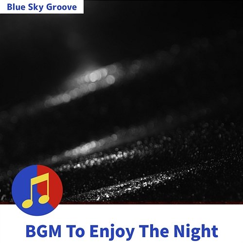 Bgm to Enjoy the Night Blue Sky Groove