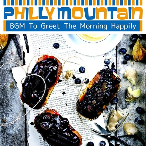 Bgm to Greet the Morning Happily Philly Mountain