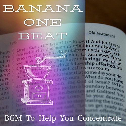 Bgm to Help You Concentrate Banana One Beat
