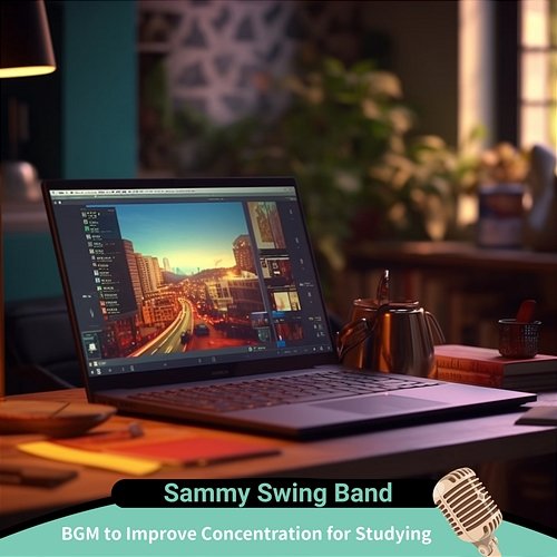 Bgm to Improve Concentration for Studying Sammy Swing Band