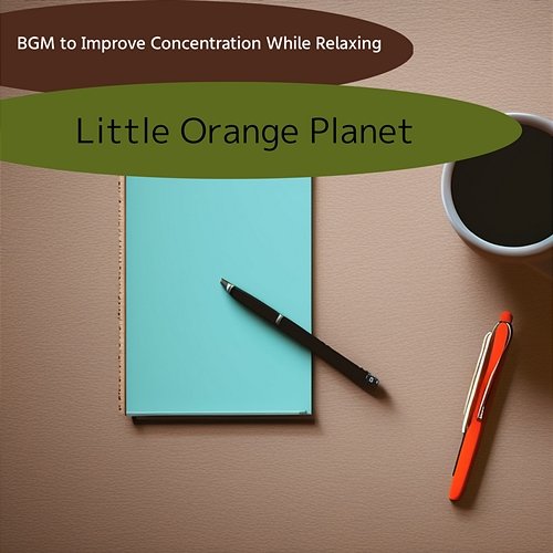 Bgm to Improve Concentration While Relaxing Little Orange Planet