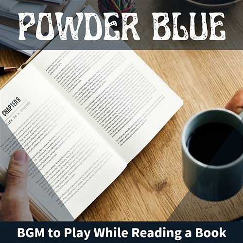 Bgm to Play While Reading a Book Powder Blue
