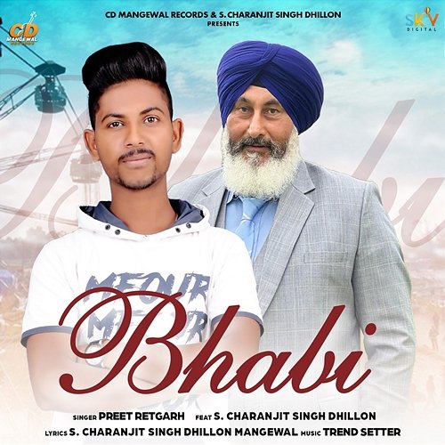 Bhabi Preet Retgarh feat. S. Charanjit Singh Dhillon