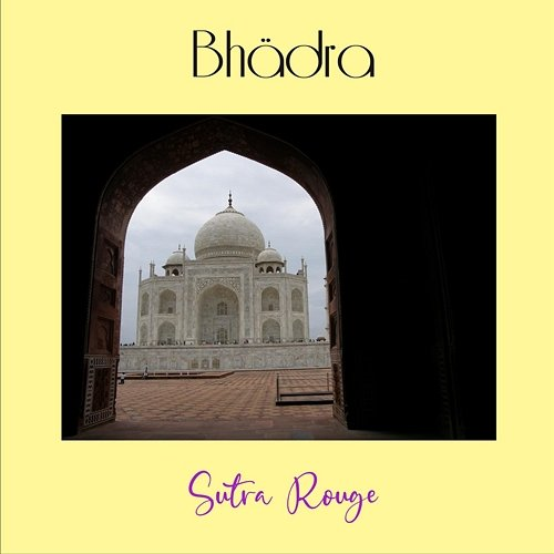 Bhādra Sutra Rouge