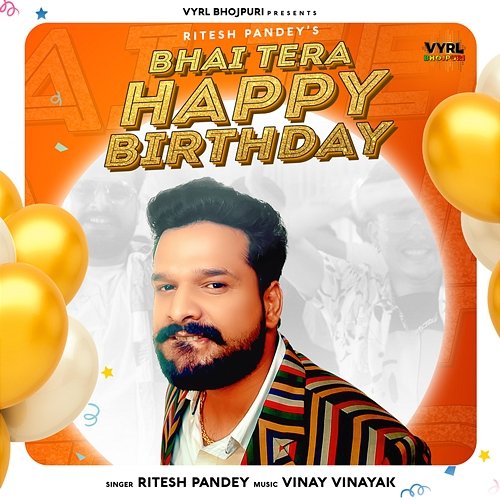 Bhai Tera Happy Birthday Ritesh Pandey