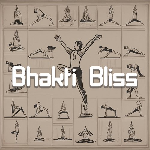 Bhakti Bliss: Devotional Yoga Music to Awaken the Heart and Soul Yoga Music Kingdom