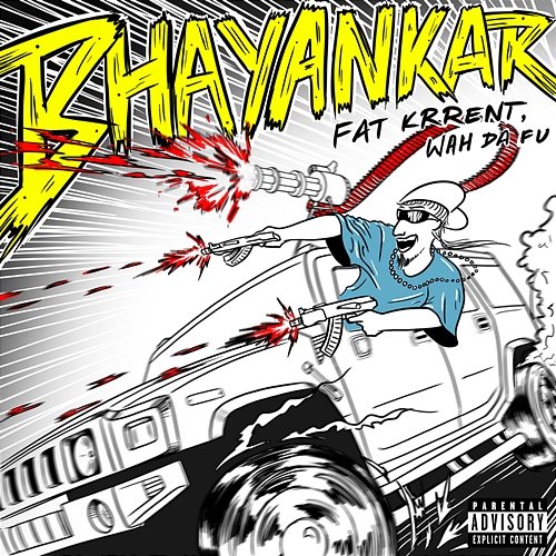 Bhayankar Fat Krrent & Wah Da Fu