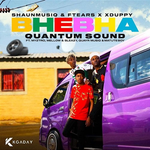 Bhebha ShaunMusiq & Ftears, Xduppy feat. Myztro, Mellow & Sleazy, QuayR Musiq, Matuteboy