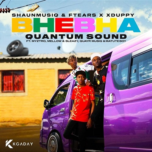 Bhebha Xduppy feat. Myztro, Matuteboy, ShaunMusiq & Ftears, Mellow & Sleazy, QuayR Musiq