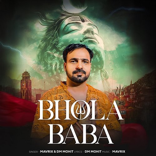 Bhola Baba Mavrix & DM Mohit
