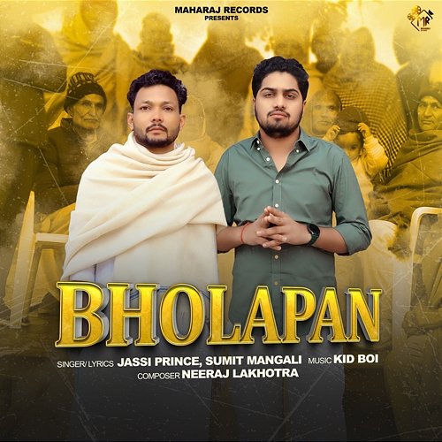 Bholapan Jassi Prince & Sumit Mangali