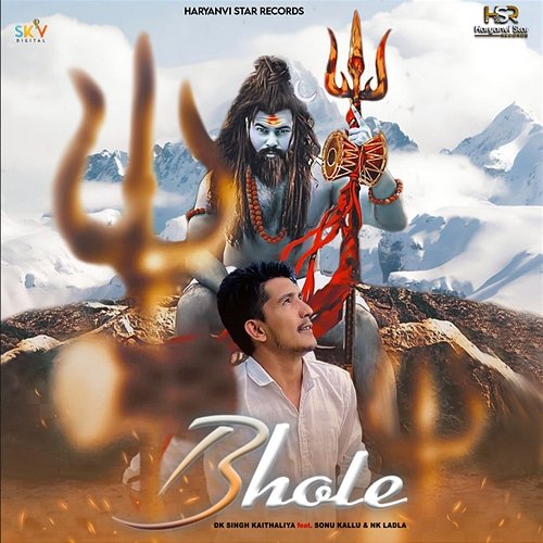 Bhole DK Singh Kaithaliya feat. Sonu Kallu, NK Ladla