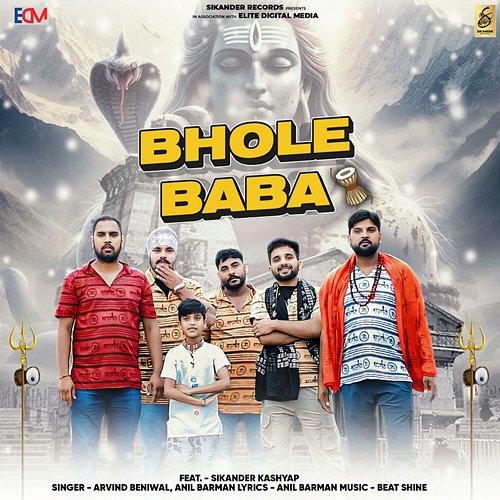 Bhole Baba Arvind Beniwal & Anil Barman feat. Sikander Kashyap