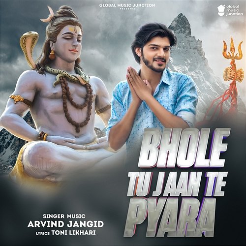 Bhole Tu Jaan Te Pyara Arvind Jangid