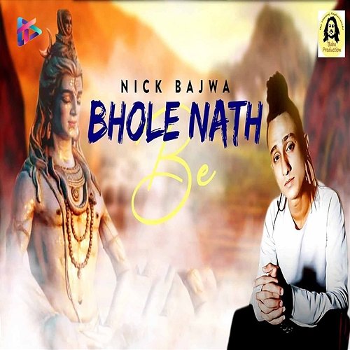 Bholenath Re Nick Bajwa & Rehan Akhriya