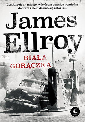 Biała gorączka Ellroy James