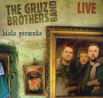 Biała gorączka The Gruz Brothers Band