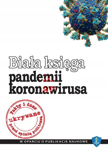 Biała księga pandemii koronawirusa Opracowanie zbiorowe