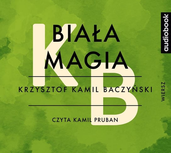 Biała Magia Baczyński Krzysztof Kamil