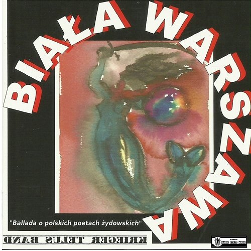 Biała Warszawa – ballada o polskich poetach żydowskich Krieger Telus Band