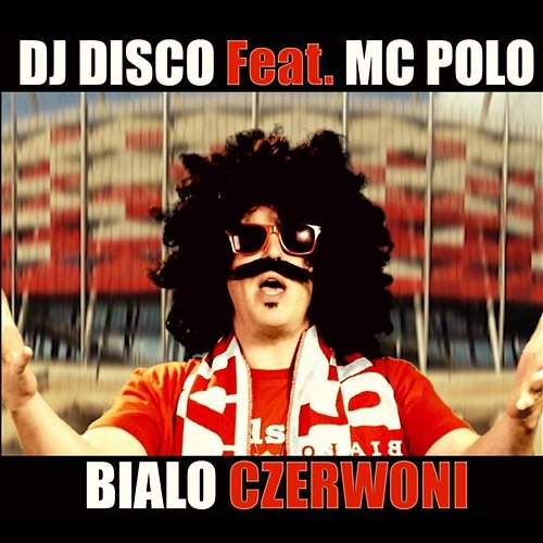 Biało czerwoni DJ Disco feat. MC Polo