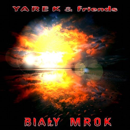 Biały mrok Yarek & Friends