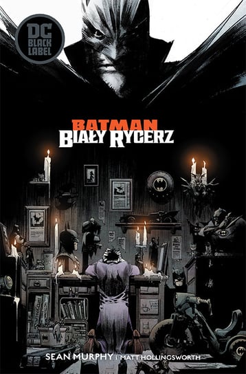 Biały Rycerz. Batman Murphy Sean