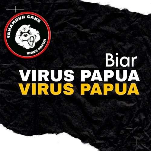 Biar Virus Papua
