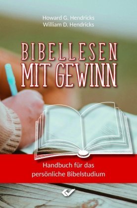 Bibellesen mit Gewinn Christliche Verlagsges. Dillenburg