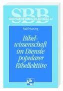 Bibelwissenschaft im Dienste popularer Bibellektüre Huning Ralf