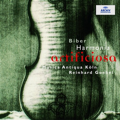 Biber: Harmonia artificioso-ariosa Musica Antiqua Köln, Reinhard Goebel