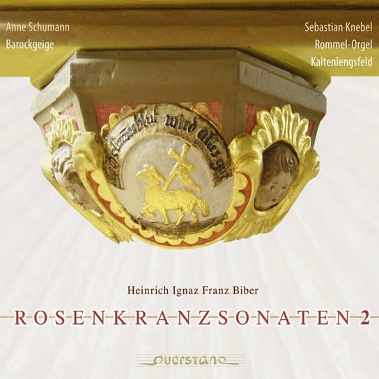 Biber: Rosenkranzsonaten 2 Schumann Anne, Knebel Sebastian