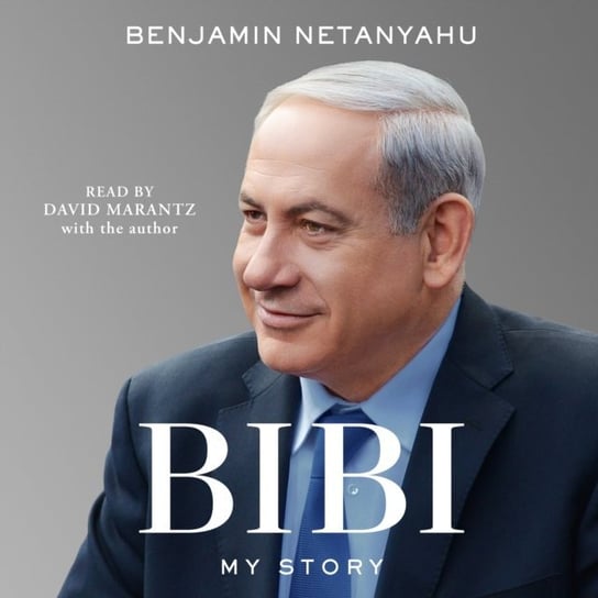 Bibi - audiobook Netanyahu Benjamin