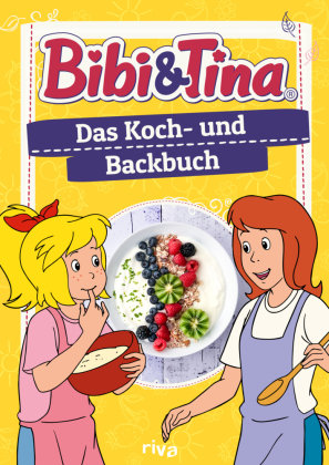 Bibi & Tina - Das Koch- und Backbuch Riva Verlag