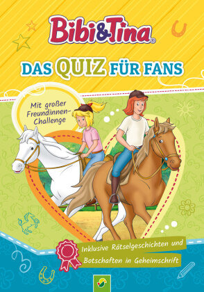 Bibi & Tina - Das Quiz für Fans Schwager & Steinlein