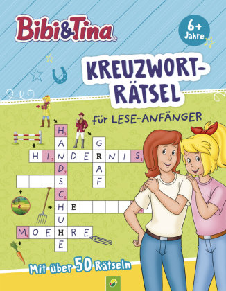 Bibi & Tina Kreuzworträtsel für Lese-Anfänger Schwager & Steinlein