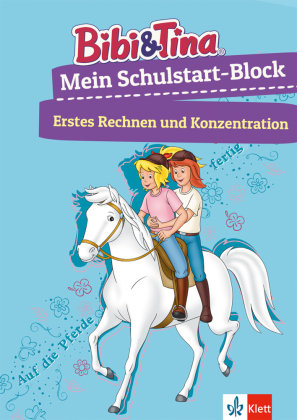 Bibi & Tina Mein Schulstart-Block. Erstes Rechnen und Konzentration ab 5 Jahren Klett Lerntraining