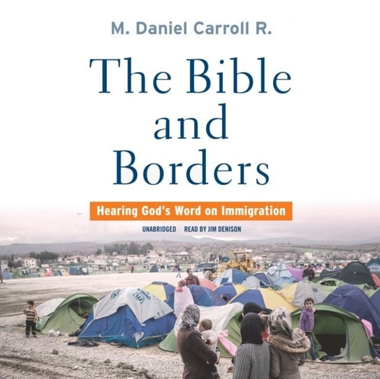 Bible and Borders Carroll R. M. Daniel