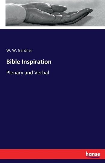 Bible Inspiration Gardner W. W.