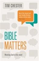 Bible Matters Chester Tim