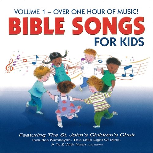 Bible Songs for Kids, Vol. 1 St. John's Children's Choir
