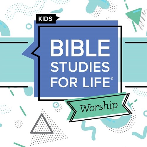 Bible Studies for Life: Kids Spring 2024 Lifeway Kids Worship