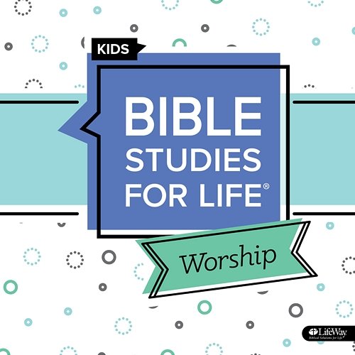 Bible Studies for Life Kids Worship Fall 2020 - EP Lifeway Kids Worship